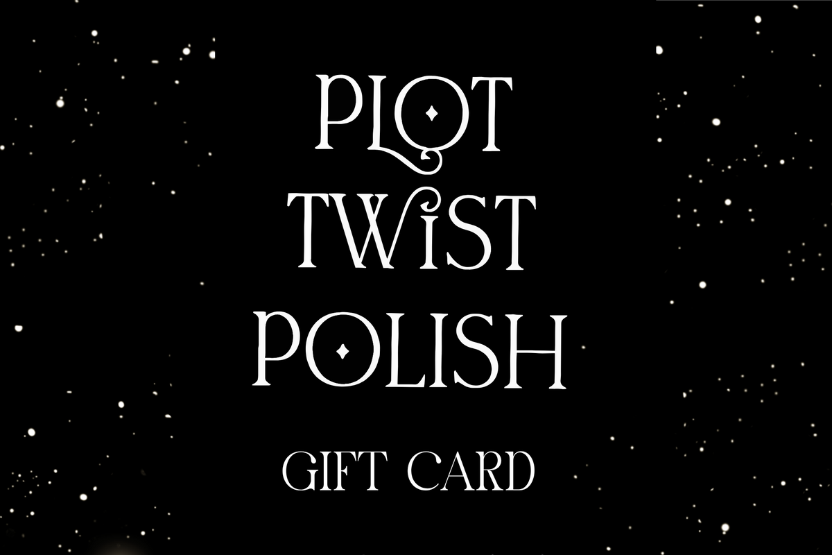 Black star background with the words "plot twist polish gift card"